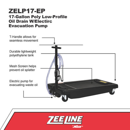 Zeeline ZELP17 EP 17 Gallon Poly Low Profile Oil Drain with electric evacuation pump | RepQuip Sales Inc.